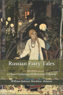Russian Fairy Tales: A Choice Collection Of Mus... B08JDTN9JC Book Cover
