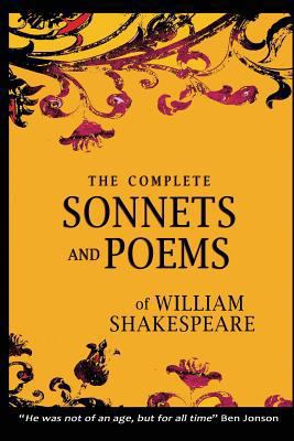 The Complete Sonnets and Poems of William Shake... 146104829X Book Cover