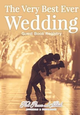 The Very Best Ever Wedding Guest Book Registry 1683778278 Book Cover