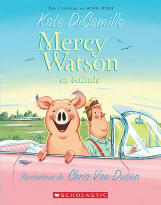 Mercy Watson: N° 2 - Mercy Watson En Balade [French] 054599117X Book Cover
