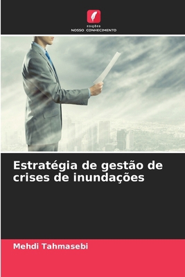 Estratégia de gestão de crises de inundações [Portuguese] 6207545184 Book Cover