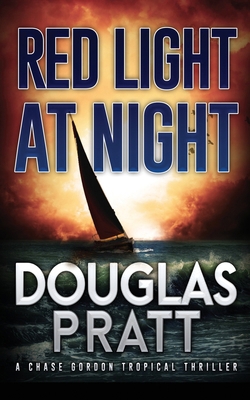 Red Light at Night: A Chase Gordon Tropical Thr... B0DVC1DX7B Book Cover