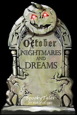 October Nightmares & Dreams: Midwest Children's... 0984327614 Book Cover