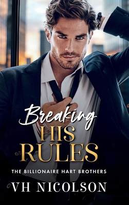 Breaking His Rules 183678645X Book Cover