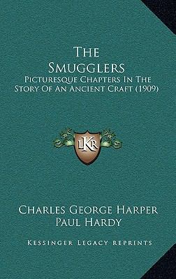 The Smugglers: Picturesque Chapters In The Stor... 1164187155 Book Cover