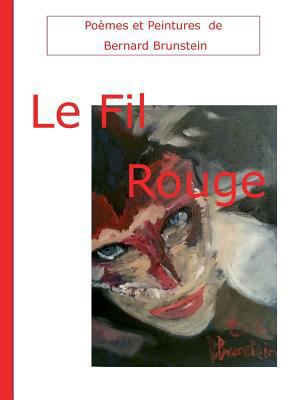 Le fil rouge [French] 2322137790 Book Cover