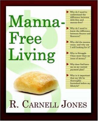 Manna-Free Living 1414104375 Book Cover