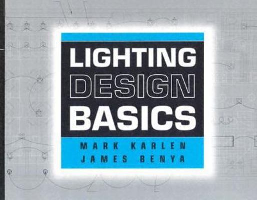 Lighting Design Basics 0471381624 Book Cover