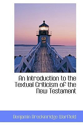 An Introduction to the Textual Criticism of the... 1110101589 Book Cover