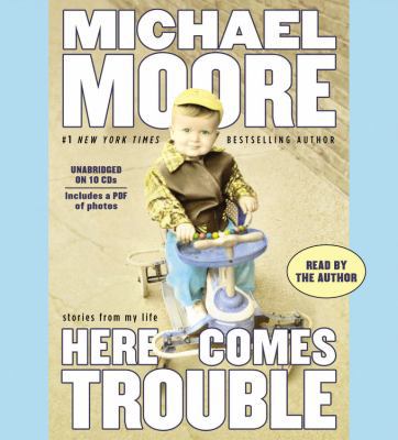 Here Comes Trouble Lib/E: Stories from My Life 1611137713 Book Cover