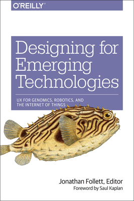 Designing for Emerging Technologies: UX for Gen... 1449370519 Book Cover