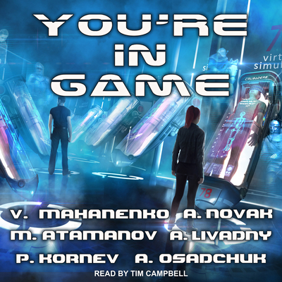 You're in Game!: Litrpg Stories from Bestsellin... 1515969401 Book Cover