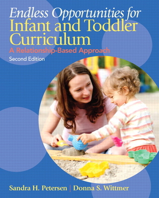 Endless Opportunities for Infant and Toddler Cu... 0132613123 Book Cover