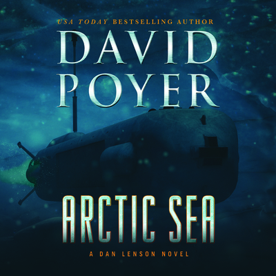 Arctic Sea: A Dan Lenson Novel 1666516368 Book Cover