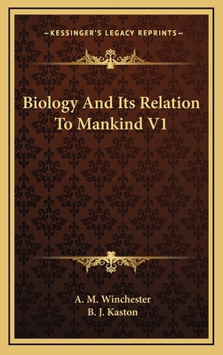 Biology And Its Relation To Mankind V1 1166138895 Book Cover