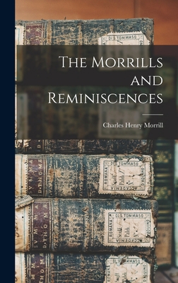 The Morrills and Reminiscences 1018419845 Book Cover