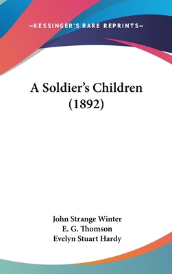 A Soldier's Children (1892) 1104009668 Book Cover