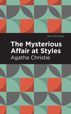 The Mysterious Affair at Styles 1513220004 Book Cover