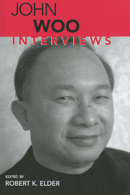 John Woo: Interviews (Conversations with Filmma... 1578067758 Book Cover