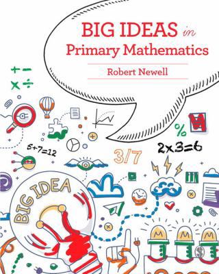 Big Ideas in Primary Mathematics 1473913179 Book Cover
