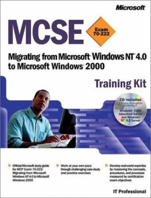 MCSE Training Kit (Exam 70-222): Migrating from... 0735612390 Book Cover