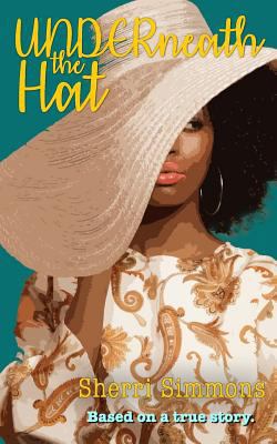 UNDERneath the Hat 1981290389 Book Cover
