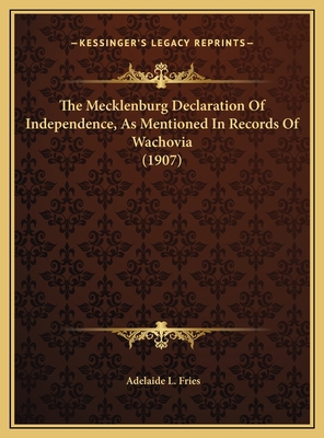 The Mecklenburg Declaration Of Independence, As... 1169401651 Book Cover