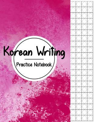 Korean Writing Practice Notebook: Hangul Manusc... 198614626X Book Cover