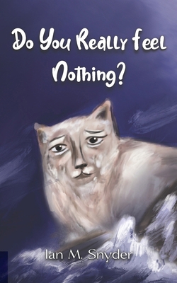 Do You Really Feel Nothing? B0GKXXZ9P5 Book Cover