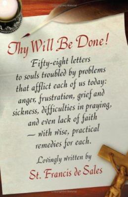 Thy Will Be Done!: Letters of St. Francis de Sales 0918477298 Book Cover