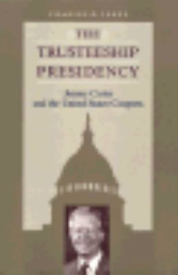 The Trusteeship Presidency: Jimmy Carter and th... 080711426X Book Cover