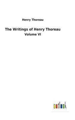 The Writings of Henry Thoreau 3732630366 Book Cover