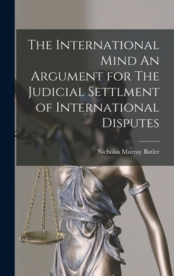 The International Mind An Argument for The Judi... 1017083304 Book Cover
