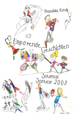 Empörende Geschichten: Ein Journal Januar 2003 [German] 3755761165 Book Cover