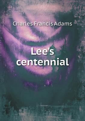 Lee's centennial 5518835310 Book Cover