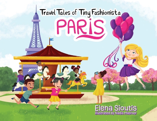 Travel Tales of Tiny Fashionista - Paris            Book Cover