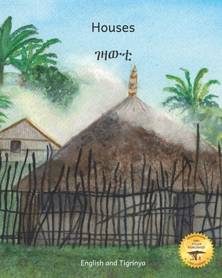 Houses: The Dwellings of Ethiopia in Tigrinya a... B0C128Y9KT Book Cover