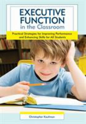 Executive Function in the Classroom: Practical ... 1598570943 Book Cover