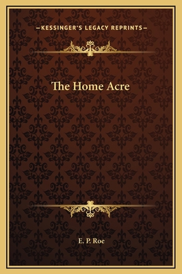 The Home Acre 1169249469 Book Cover