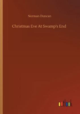 Christmas Eve At Swamp's End 3752320192 Book Cover