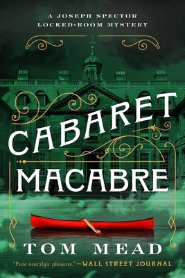 Cabaret Macabre: A Locked-Room Mystery 1613165307 Book Cover