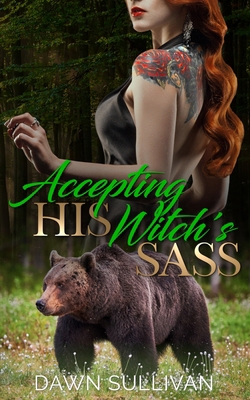 Accepting His Witch's Sass B0BW363WH9 Book Cover
