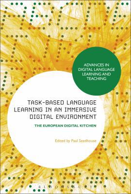 Task-Based Language Learning in a Real-World Di... 1474264077 Book Cover