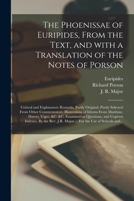 The Phoenissae of Euripides, From the Text, and... 1014111307 Book Cover