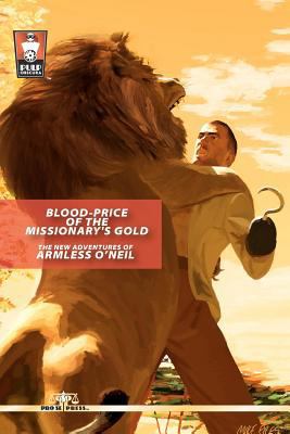 Blood-Price of the Missionary's Gold: The New A... 1477651306 Book Cover