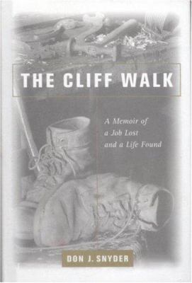 The Cliff Walk: A Memoir of a Job Lost and a Li... 0316803081 Book Cover