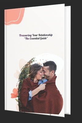 Treasuring Your Relationship: Sustaining Long-T... B0D7PYCHQZ Book Cover