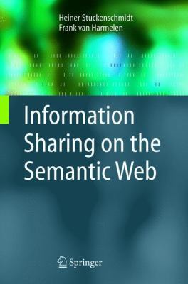 Information Sharing on the Semantic Web 364205823X Book Cover