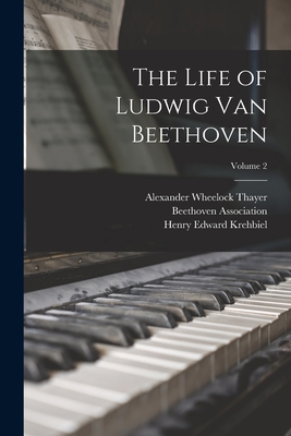 The Life of Ludwig Van Beethoven; Volume 2 1017419078 Book Cover