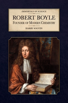 Robert Boyle: Founder of Modern Chemistry B0FSTMJXVN Book Cover